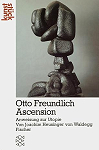 Otto Freundlich Ascension: Anweisung zur Utopie par Heusinger von Waldegg