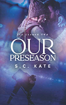 Ice League, tome 2 : Our Preseason par Kate