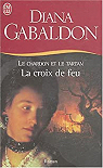 Le Chardon et le Tartan, Tome 7 : La croix de feu par Gabaldon