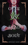Over My Dead Body par 