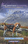 Pacific Northwest K-9 Unit, tome 5 : Threat Detection par 
