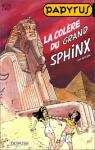 Papyrus, tome 20 : La colre du grand Sphinx