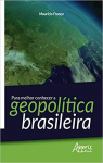 Para melhor conhecer a geopoltica brasileira par Frana