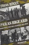 Paras Bigeard : Indochine 1952-1954 / Algrie 1955-1958 par Bergot