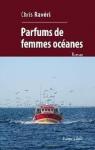 Parfums de femmes océanes par Ravéri