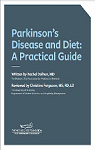 Parkinsons Disease and Diet: A Practical Guide par Dolhun