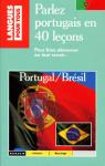 Parlez portugais en 40 lecons par Parvaux