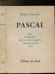Pascal ou le drame de la conscience chrtienne par Guardini