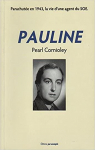 Pauline, parachute en 1943, la vie d'une agent du SOE par Cornioley
