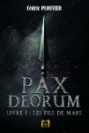 Pax Deorum - Livre I : Les Fils de Mars par 