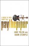 Pay the Piper : A Rock'n'Roll Fairy Tale par Yolen