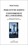 Peer Gynt du Kosovo - l'Effondrement de la Tour Eiffel par Neziraj