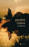 Perdre Claire par Ruiz