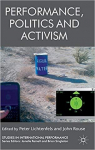 Performance, Politics and Activism. Palgrave Macmillan. 2013. par Lichtenfels