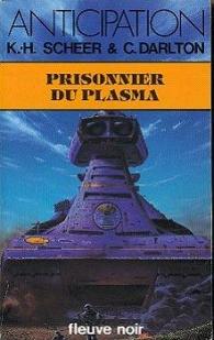 Perry Rhodan, tome 62 : Prisonnier du plasma par Scheer