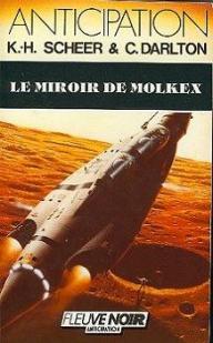 Perry Rhodan, tome 70 : Le Miroir de Molkex par Scheer