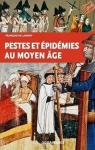 Pestes et pidmies au Moyen Age par Lannoy