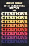 Petit Dictionnaire Hritage des citations par Forest