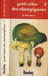 Petit atlas des champignons, tome 1 par Romagnesi