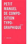 Petit manuel de composition typographique par Paris