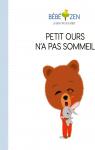 Bébé zen : Petit ours n'a pas sommeil par Nielman