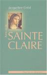 Petite vie de Sainte Claire par Gral
