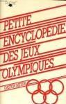Petite encyclopdie des Jeux olympiques par Meyer