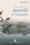 Petits et grands secrets de Fontainebleau par Gentou