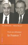 Peut-on rformer la France ? par Rocard