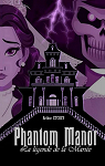 Phantom manor : la lgende de la marie par Etchev