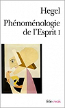 Phénoménologie de l'esprit, tome 1 par Hegel