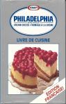 Philadelphia Fromage  la crme Livre de cuisine par Keiser