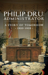 Philip Dru: Administrator: A Story of Tomorrow, 1920-1935 par House