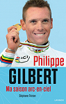 Philippe Gilbert : Ma saison arc-en-ciel par Thirion