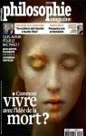 Philosophie magazine, n114 : Comment vivre avec l'ide de la Mort par Magazine
