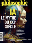 Philosophie magazine - HS, n57 : IA Le mythe du XXIe sicle par Magazine