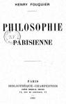 Philosophie Parisienne par Fouquier