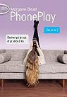 PhonePlay, tome 1 par Bicail
