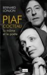 Piaf-Cocteau, la mme et le pote par Lonjon