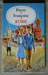 Pierre et Franoise en Russie par Fontugne