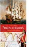 Pirates, corsaires, flibustiers et autres forbans par Piouffre