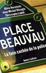 Place Beauvau. La face cachée de la police par Recasens