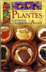 Plantes: Croyances et Traditions en Alsace par Leser