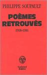 Pomes retrouvs (1918-1981) par Soupault