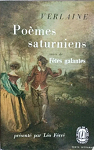 Pomes saturniens (suivi de Ftes galantes) par Verlaine