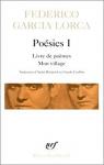 Posies, tome 1 : Livre de pomes - Premires chansons - Chansons - Pome du Cante Jondo par Garcia Lorca