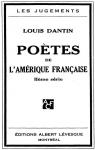 Poètes de l'Amérique française, tome 2 par Dantin