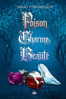 Poison, Charme, Beauté - L'Intégrale par Pinborough