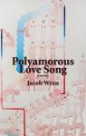 Polyamorous Love Song par Wren
