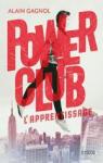 Power club, tome 1 : L'apprentissage par Gagnol
